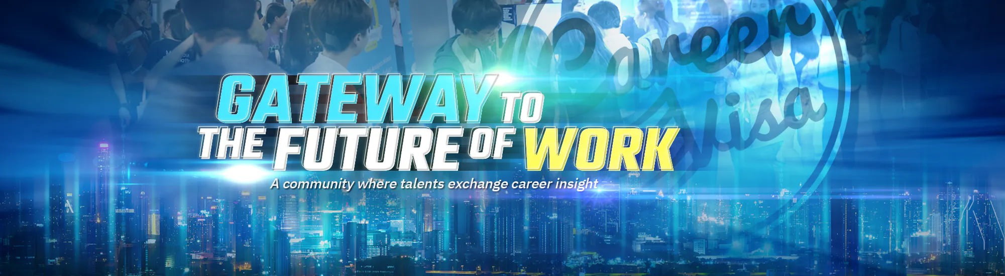 Gateway to the future of work - Career Visa Banner